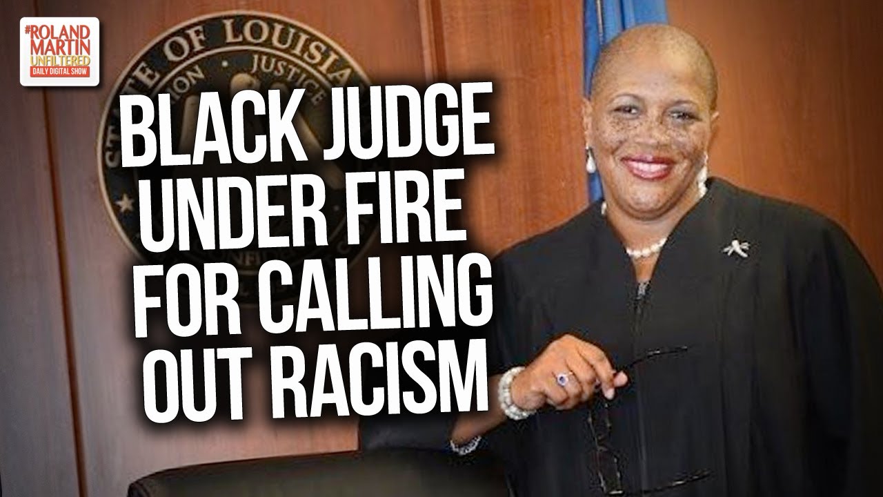Black Judge Under Fire For Calling Out Racism Could Be Removed From Over 300 Cases