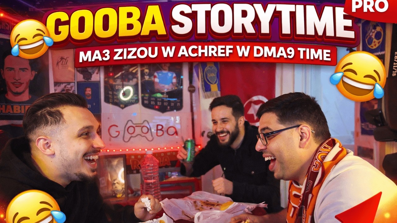 Gooba storytime maa zizou w achref w dma9 time barcha dha7k