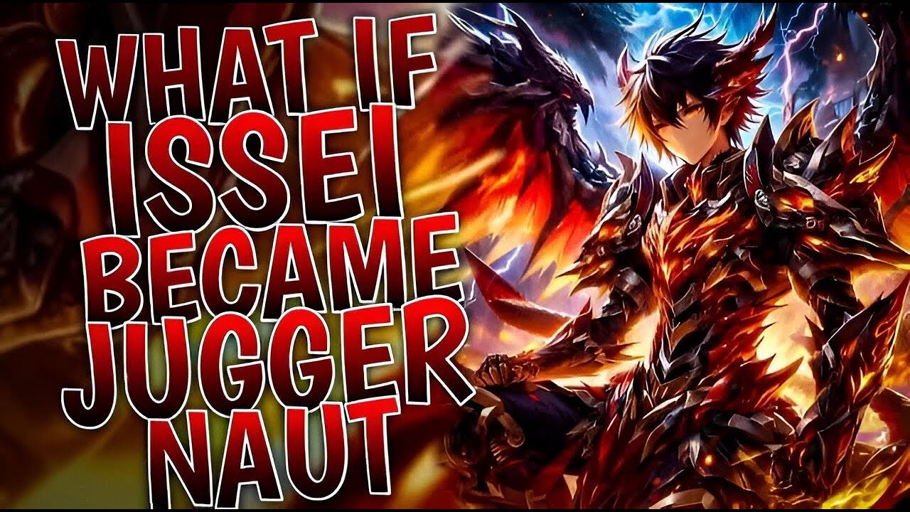 What If Issei Became Juggernaut | Part 1