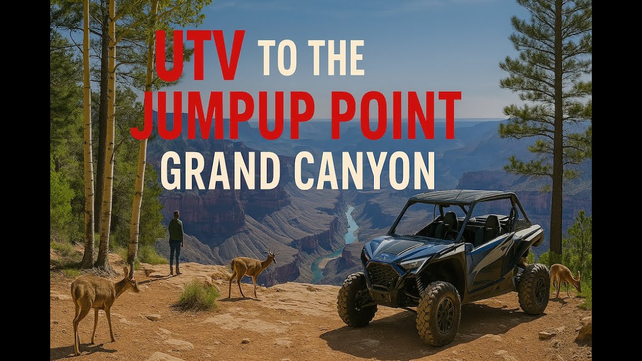 🌄 Jacob Lake AZ Pre-Run for 2025 North Rim SXS Ride! | Epic Views from Jumpup Point 🚙🔥