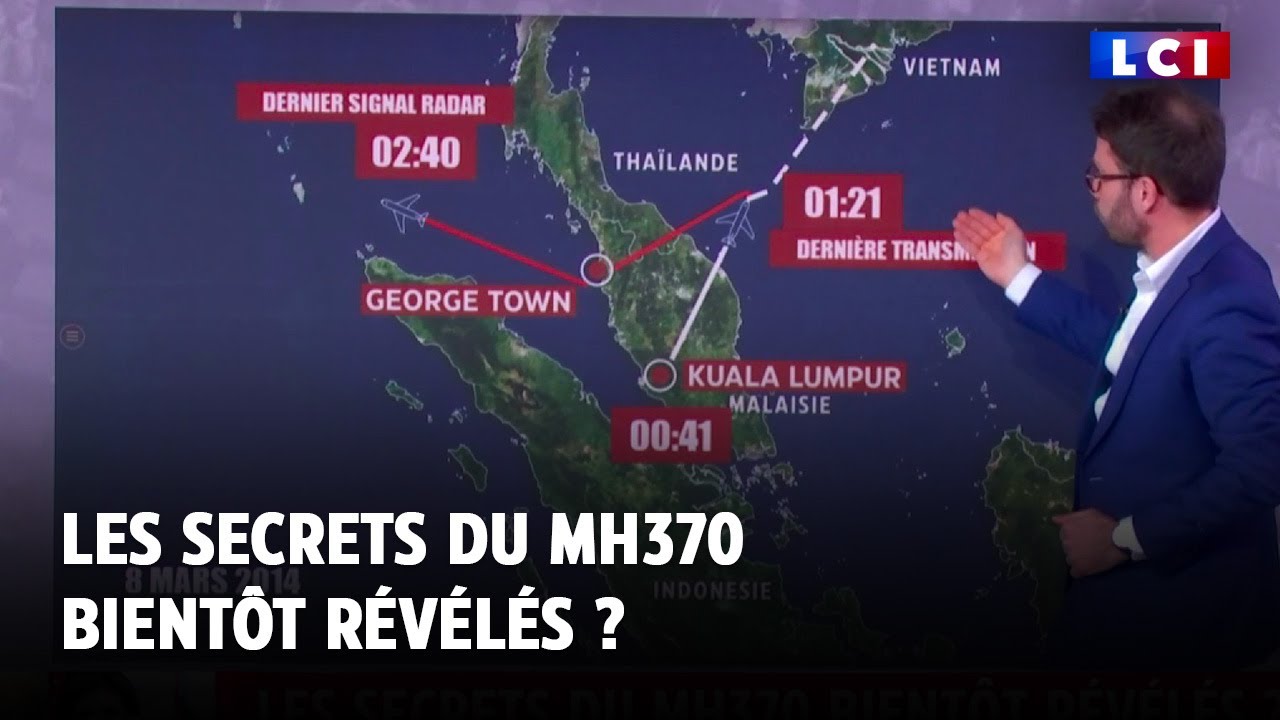 Les secrets du MH370 bientôt révélés ?