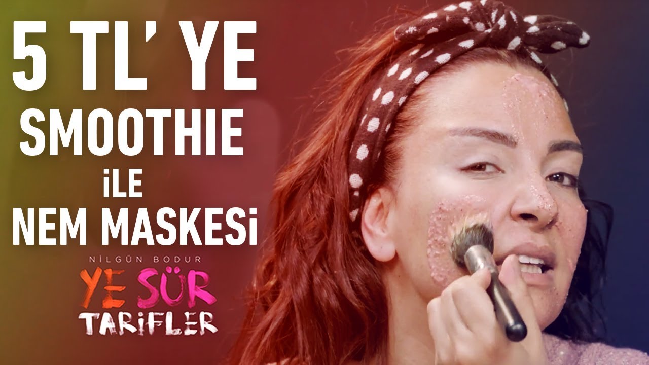 5 TL'ye Smoothie ile Nem Maskesi Yapımı | Nilgün Bodur'la Ye-Sür Tarifler #10