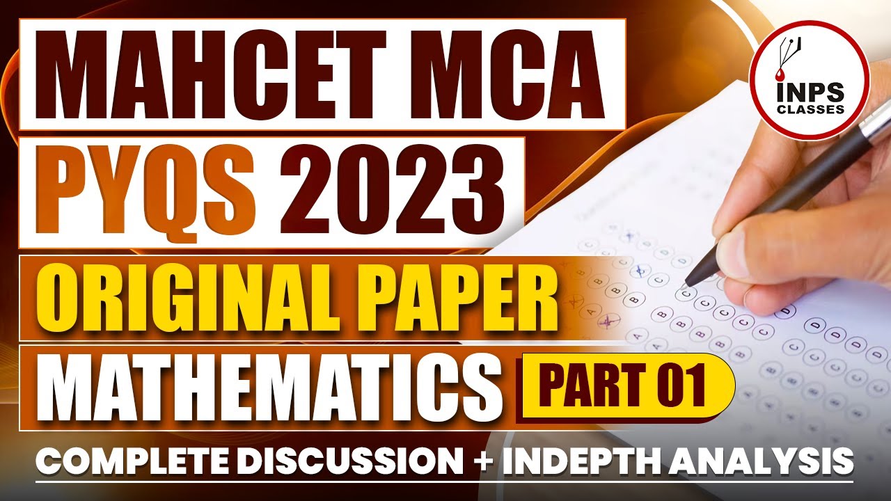 Mahcet MCA  PYQs  2023 Original Paper Mathematics Complete Discussion+ Indepth Analysis
