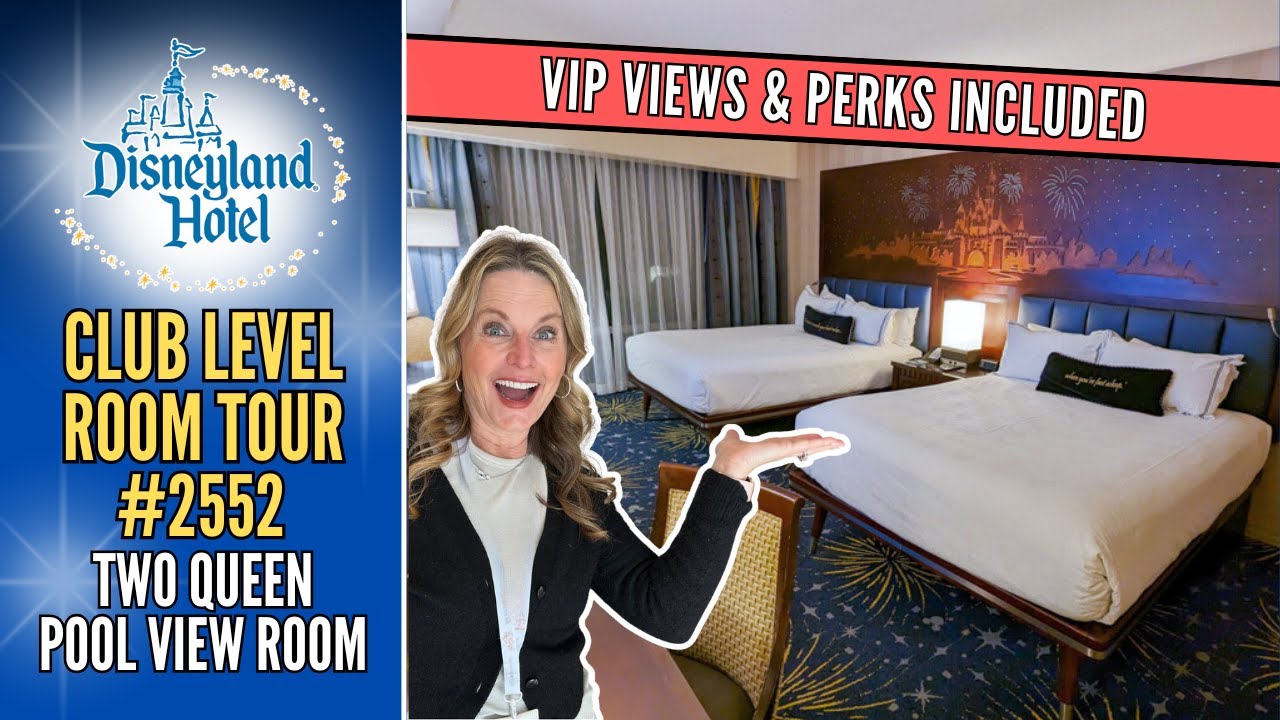 2 Queen Pool View Room | Disneyland Hotel Club Level | Full Tour | Review | Luxury Travel | E Ticket
