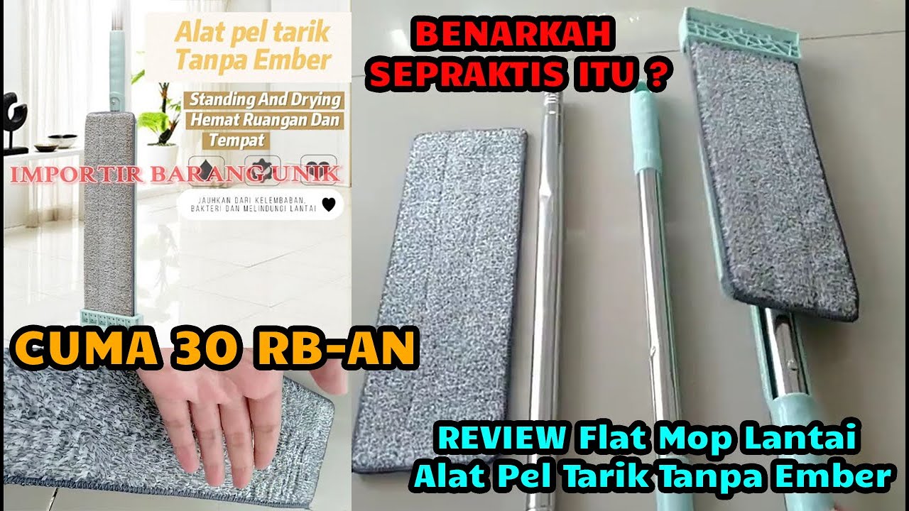 REVIEW FLAT MOP LANTAI | ALAT PEL TANPA EMBER | ALAT PEL PRAKTIS