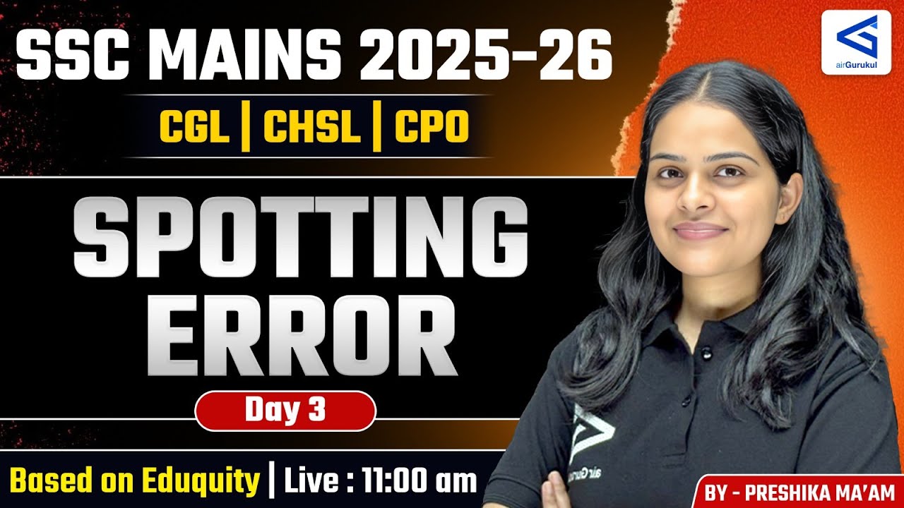 SSC Mains 2025 CGL CHSL CPO SI | English Class-14 | Most Important  Spotting Error Series Day-3