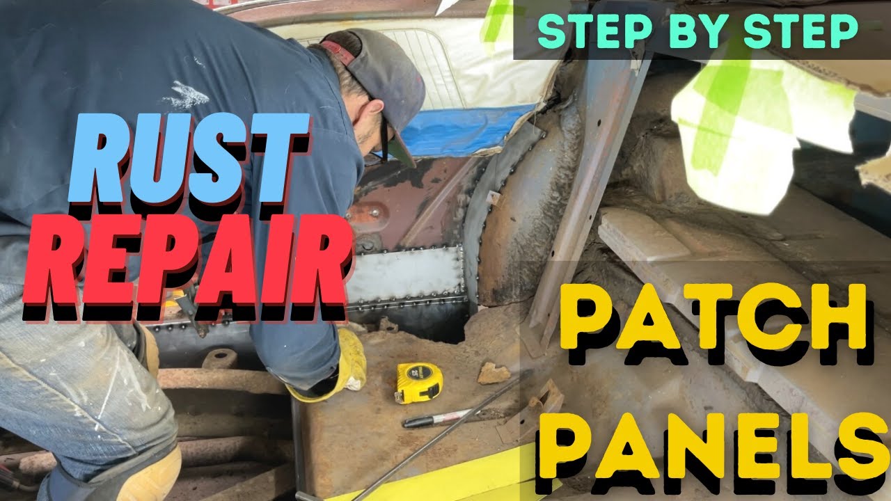 RUST REPAIR THE EASY WAY --DIY PATCH PANEL, STEP BY STEP