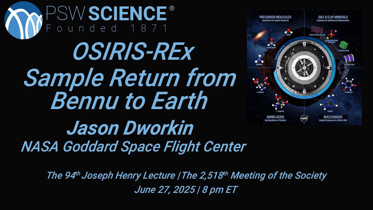 PSW 2518 OSIRIS-Rex Brings Samples of Bennu to Earth | Jason Dworkin