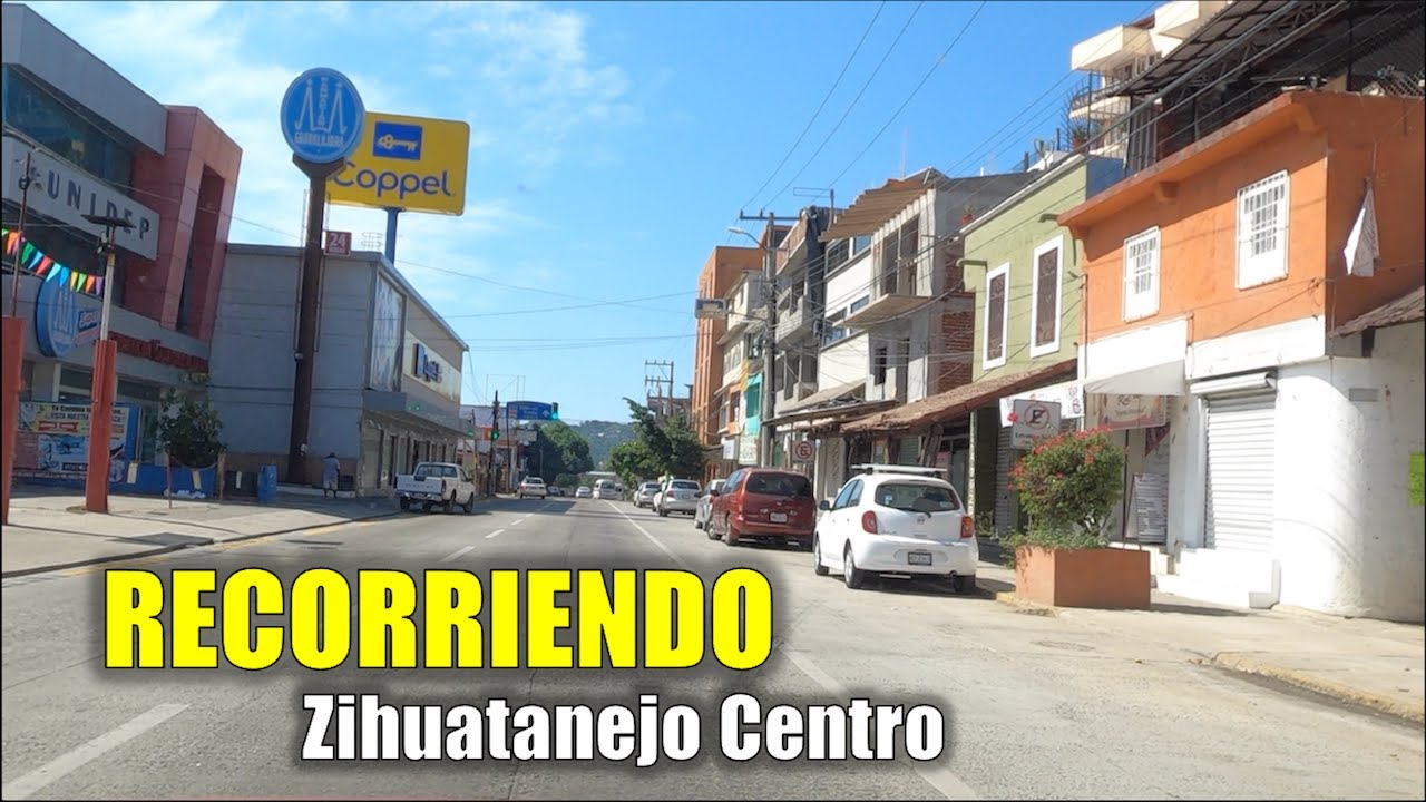 Recorriendo el Centro de Zihuatanejo
