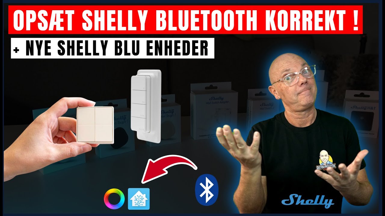 Shelly BLU Nyheder August 2024 / Opsæt Homey & HA med Bluetooth Proxy