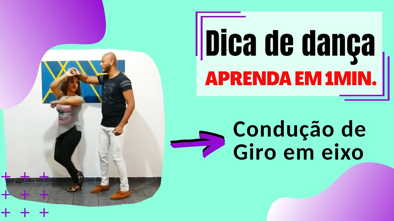 Giro em Eixo | Aprenda em 1 minuto | Dicas valiosas sobre dança