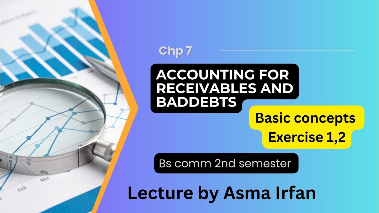 Chp 7|| Account receivable and baddebts|| bs comm 2nd semester 