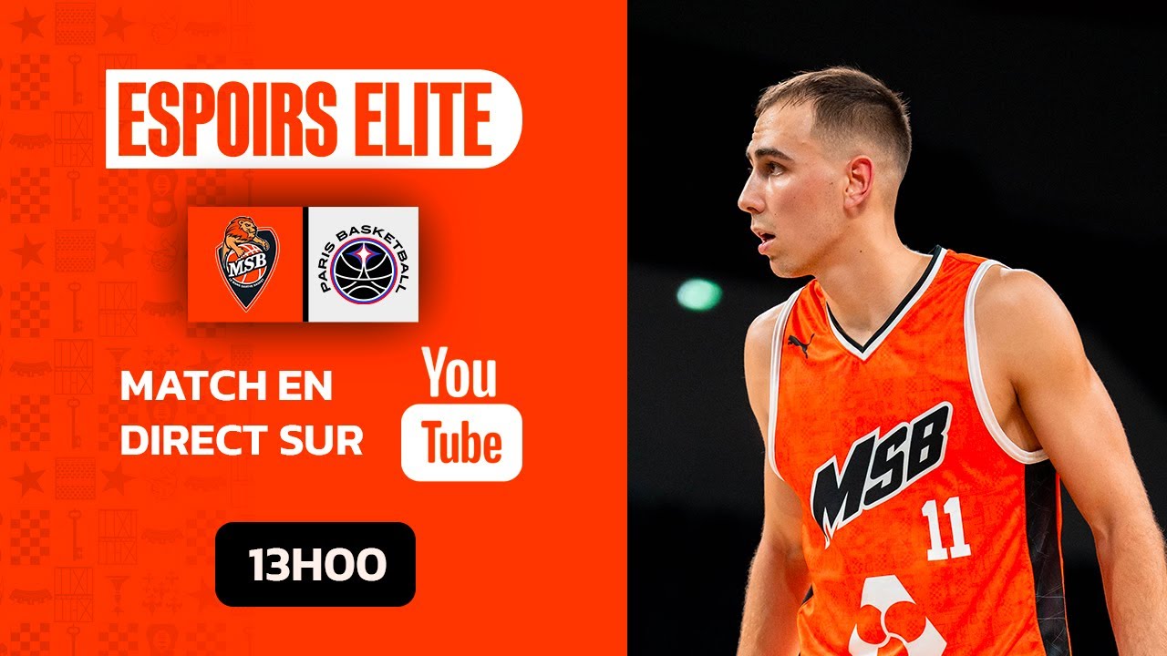 Live Espoirs Élite : MSB vs. Paris