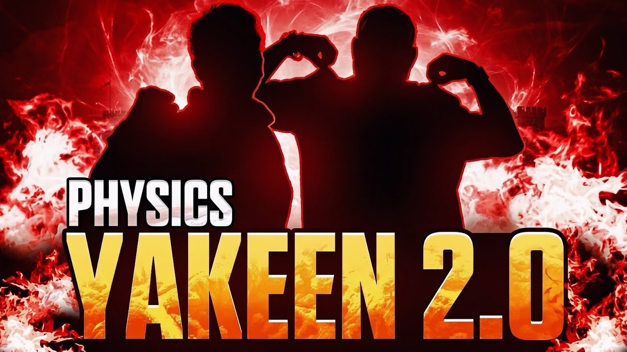 🔥 Yakeen 2.0 2027 Physics Faculty Reveal | Yakeen 2.0 2027 Launch | MR Sir & Saleem Sir