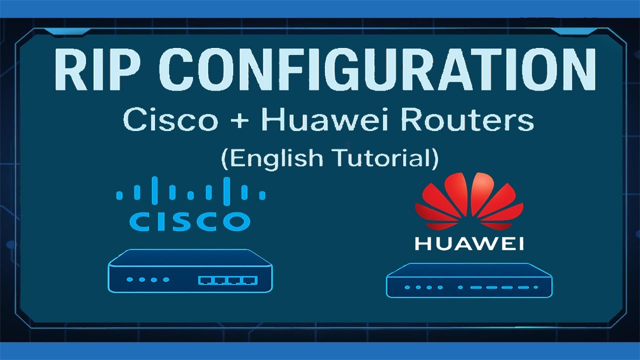 RIP Routing Explained: Cisco & Huawei Complete Configuration Guide (Step-by-Step) | English