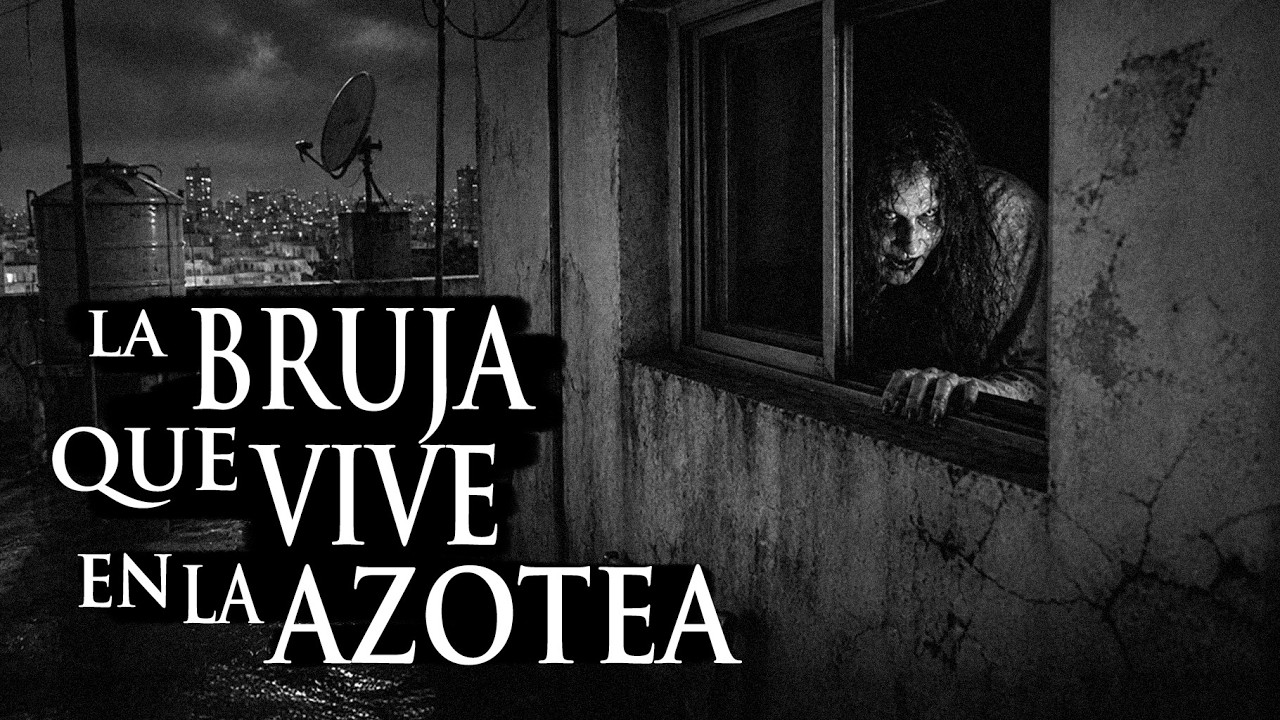 UNA BRUJA SE ESCONDE EN LA AZOTEA (Y OTROS RELATOS DE HORROR)