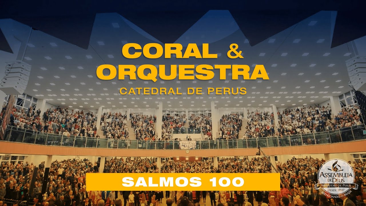 Salmos 100 I Coral e Orquestra 24.01.2021