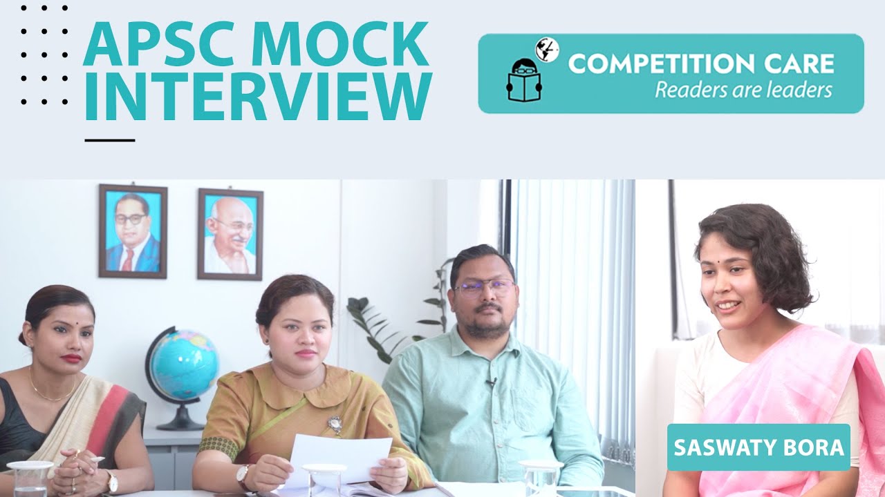 APSC Mock Interview | SASWATY BORA | Competition Care | APSC/UPSC coaching in Guwahati Assam