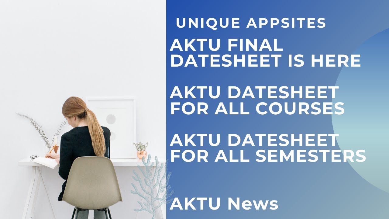 बदल गया AKTU exam schedule 2021, All semester, AKTU revised date sheet 2021, AKTU latest Exam news