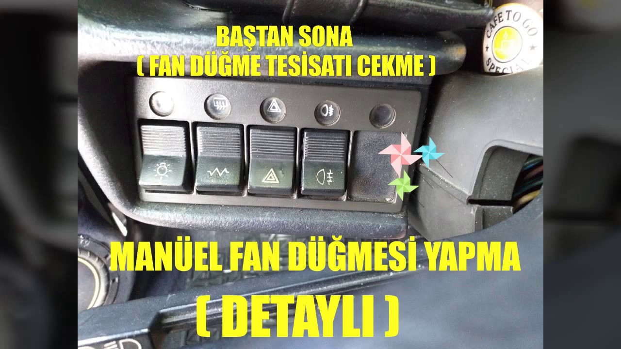 TOFAŞ FAN DÜĞMESİ YAPMA ( DETAYLI ) MANUEL FAN AÇMA