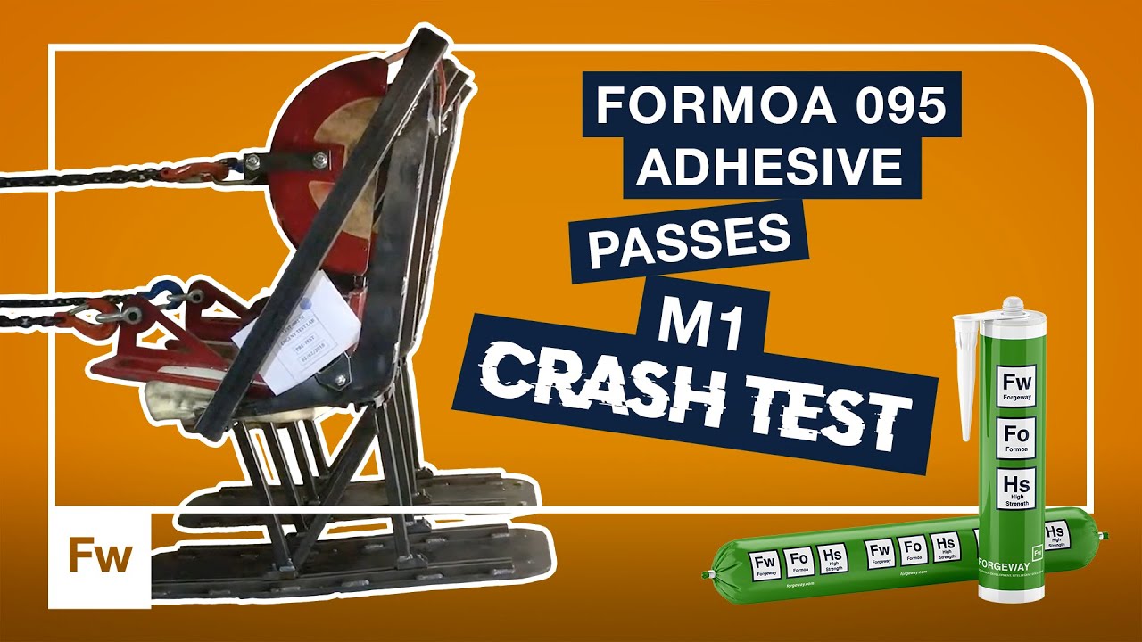 Formoa 095 Adhesive passes M1 Crash Test with no Mechanical Fasteners