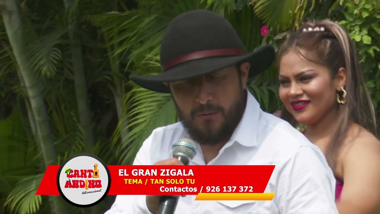 EL GRAN ZIGALA  / TAN SOLO TU