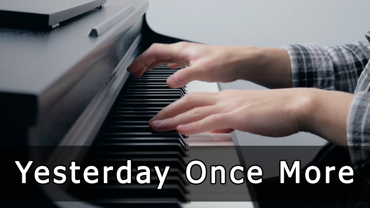 Yesterday Once More - The Carpenters (Piano Cover by Riyandi Kusuma)