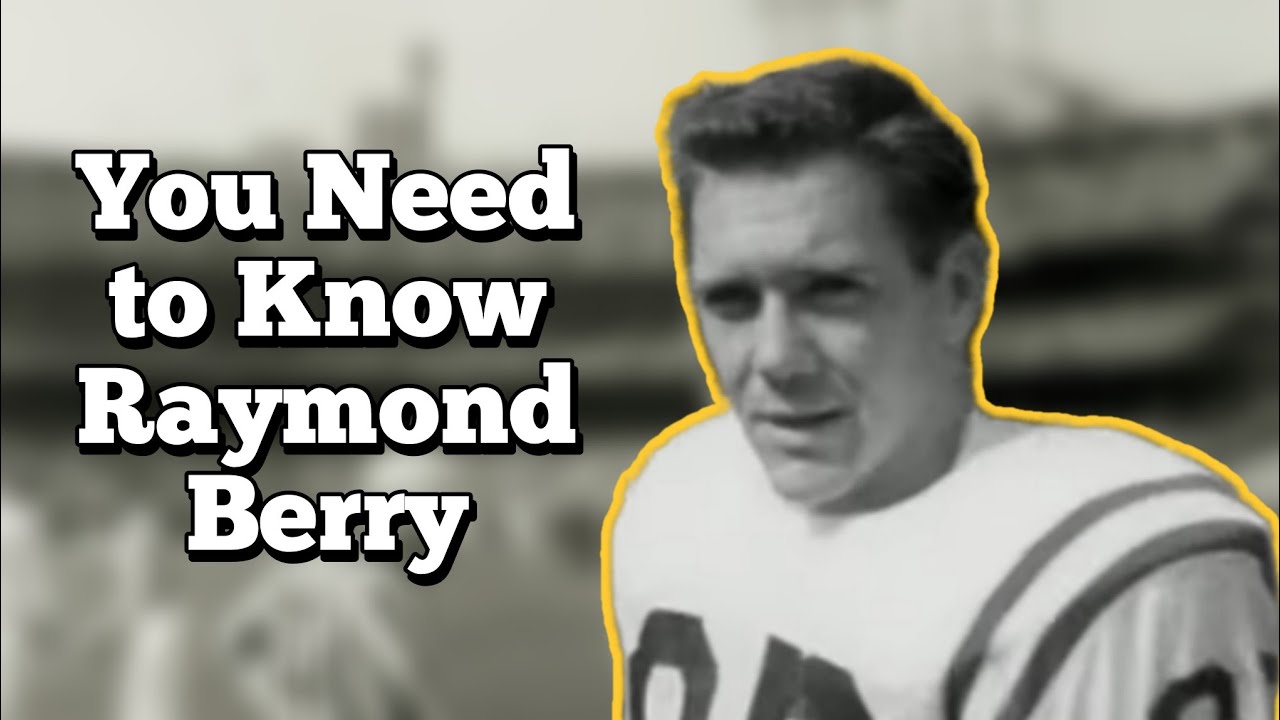 You Need to Know Raymond Berry