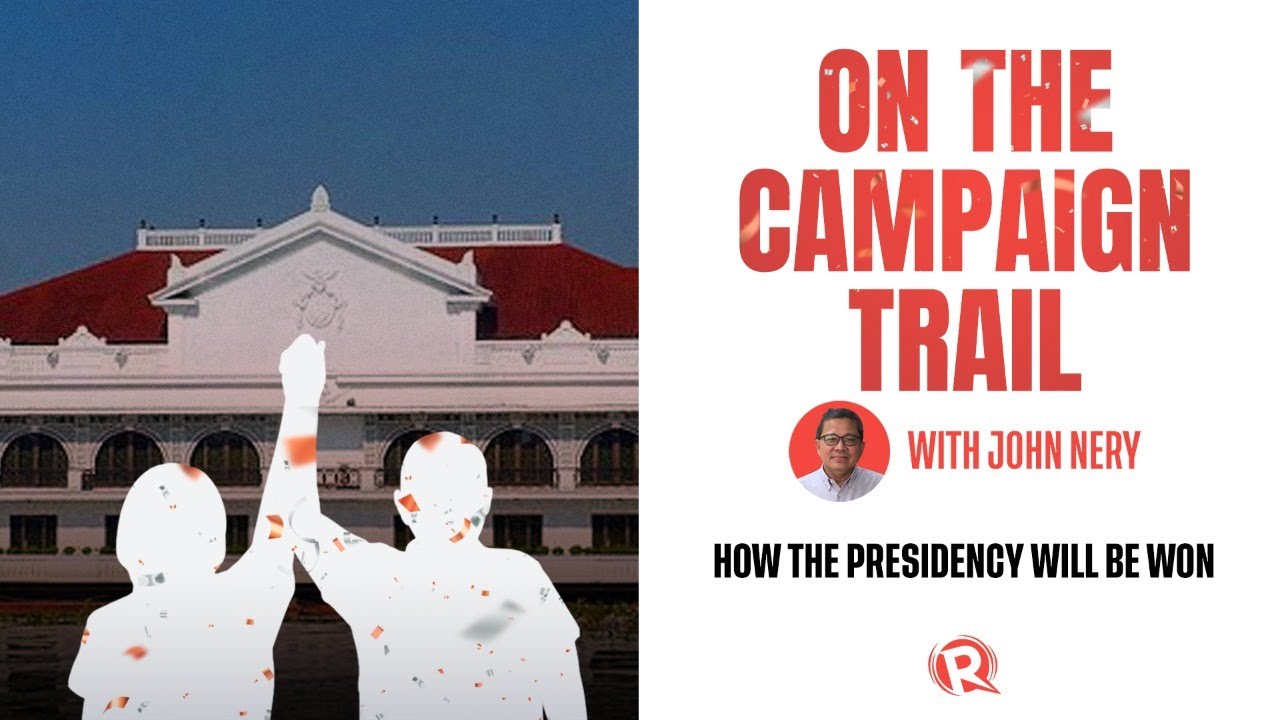 On The Campaign Trail with John Nery: How the presidency will be won