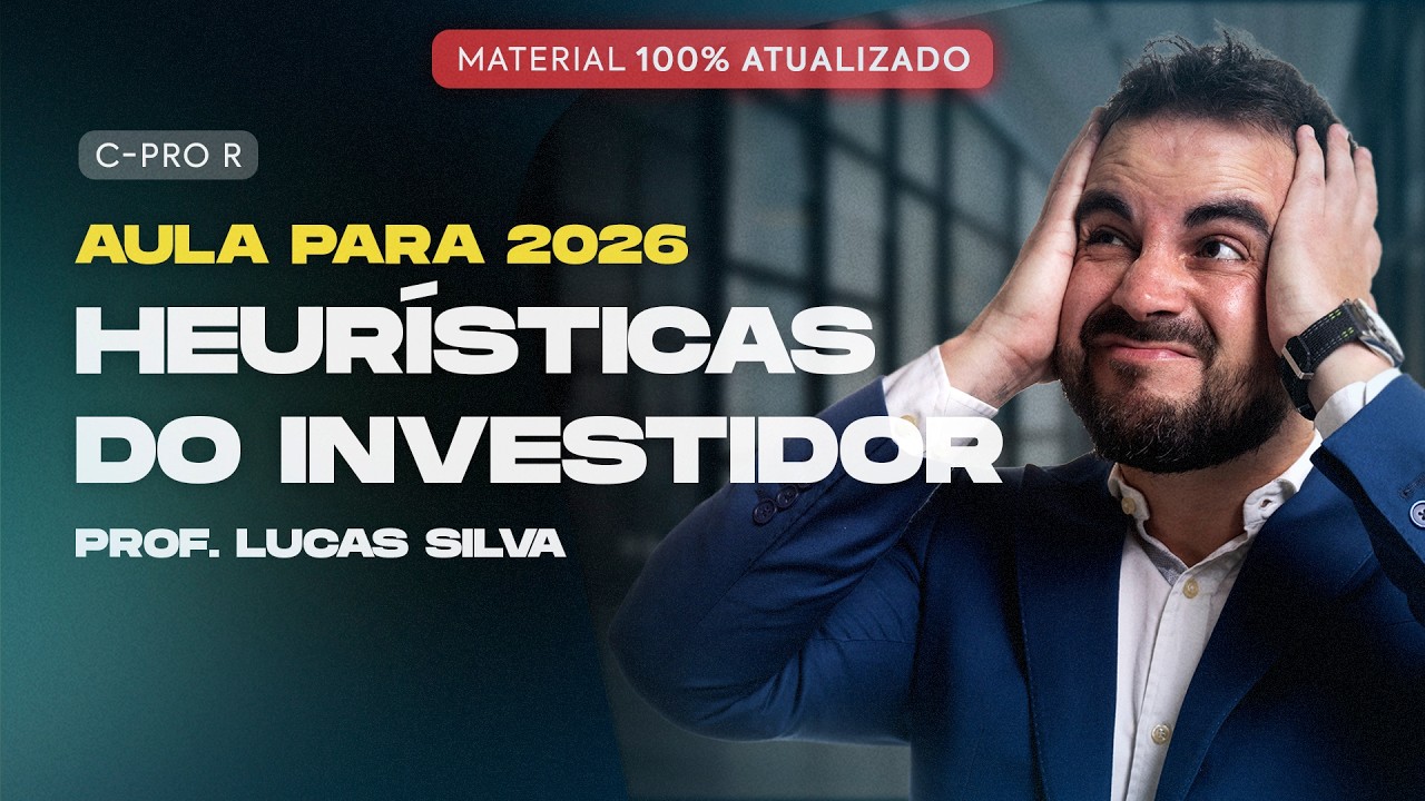 [ANBIMA 2026] Heurísticas do Investidor - Conteúdo 100% Atualizado