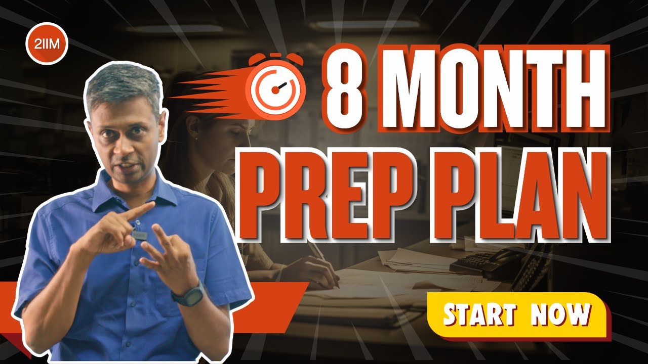 8 Months to CAT 2025? Start NOW! (April Ultimate Plan for 99%ile) 🚀 | 2IIM