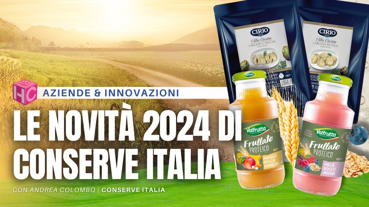 Le novità di Valfrutta e Cirio per i bar e la ristorazione 2024 | con A. Colombo Conserve Italia