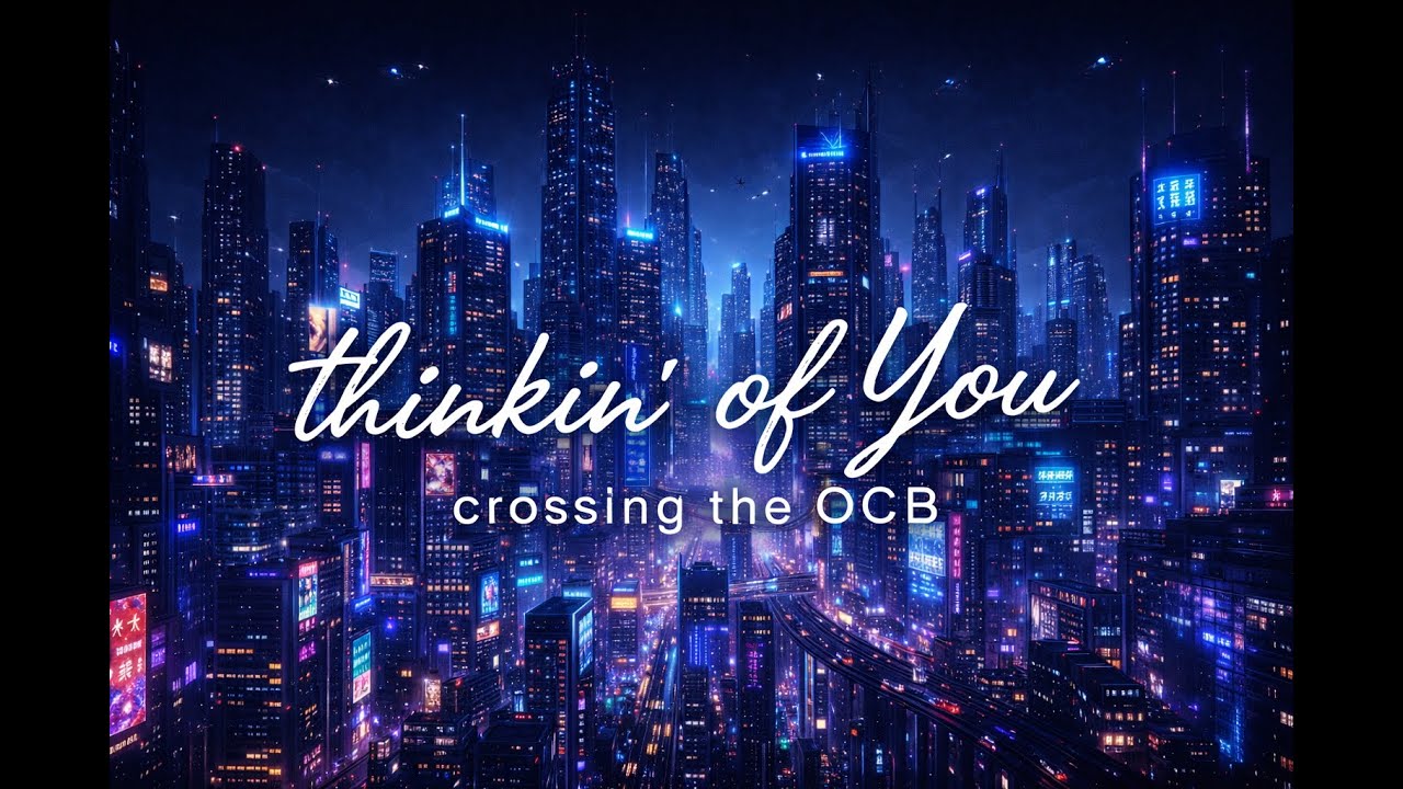thinkin' of You (EDM.ver) / crossing the OCB