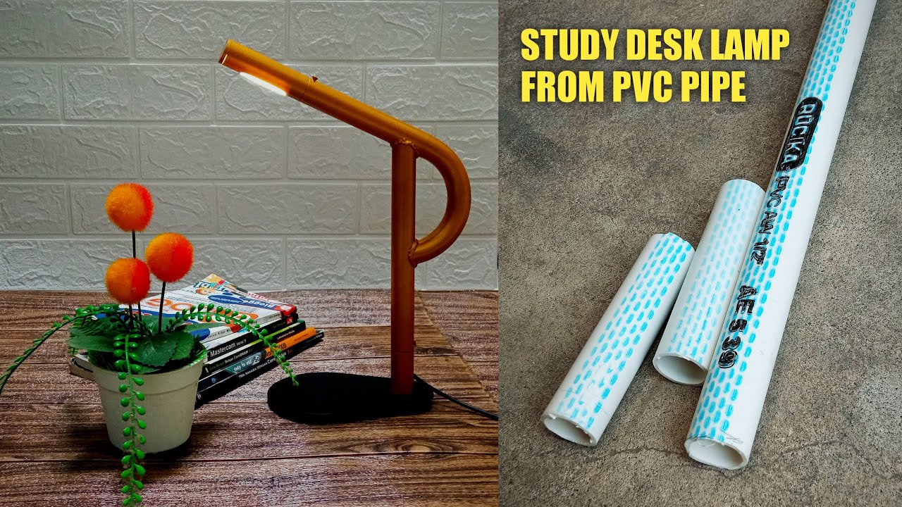 How to Make Study Desk Lamp from PVC | DIY Lampu Meja Belajar dari Pipa PVC
