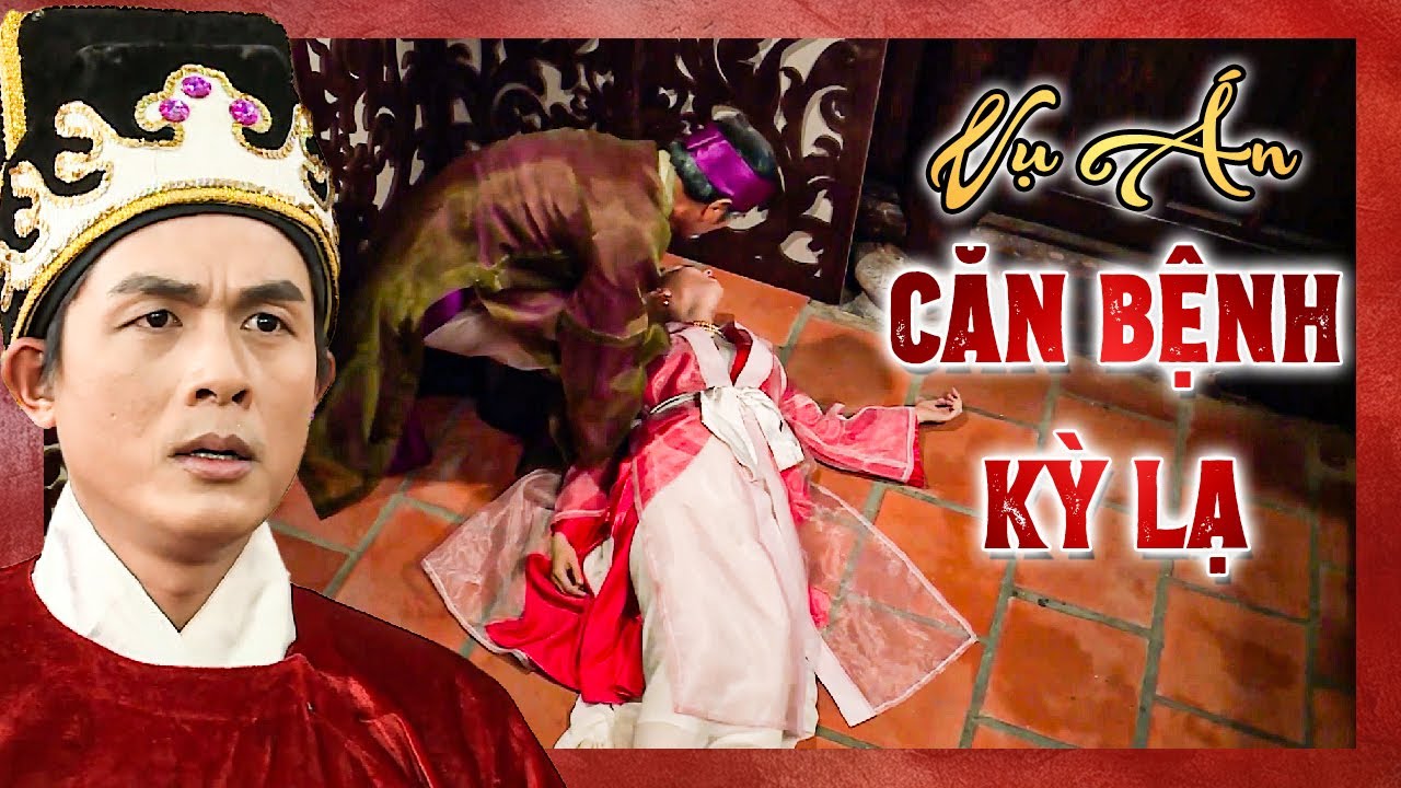 VỤ ÁN CĂN BỆNH KỲ LẠ - TRẦN TRUNG KỲ ÁN | Phim cổ tích PHÁ ÁN HAY | Phim cổ tích THVL | YÊU CỔ TÍCH
