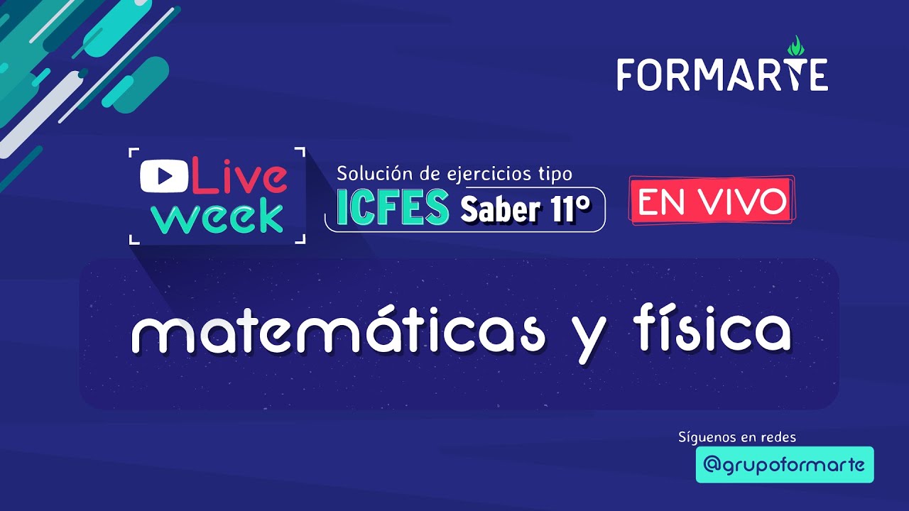 🔴 Solución de ejercicios EN VIVO tipo ICFES: Matemáticas y Física | #LiveWeekICFES