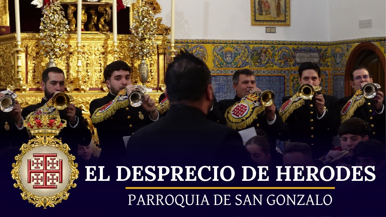 EL DESPRECIO DE HERODES | Parroquia de San Gonzalo | BCT Nazareno de Sanlúcar