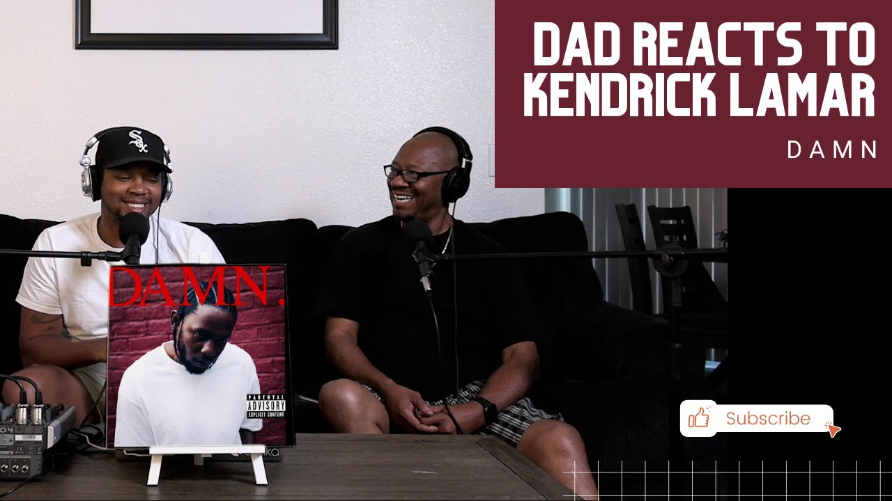Dad Reacts to Kendrick Lamar - DAMN.