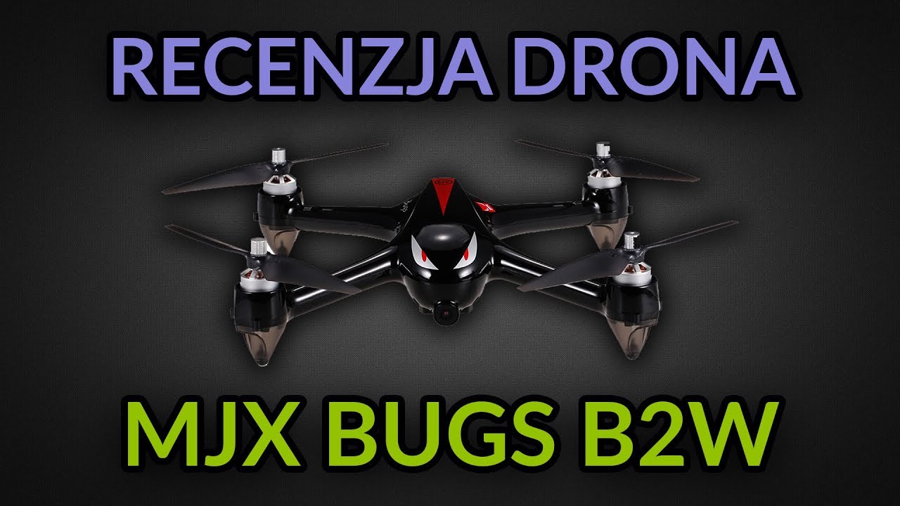 |RECENZJA| MJX BUGS 2 z kamerą 1080p - B2W | Full HD | TEST DRONA |