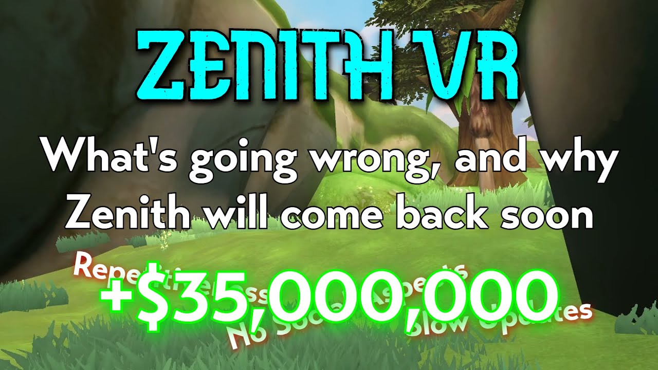 Zenith VR: What's Going Wrong, and Why I Won't Quit...