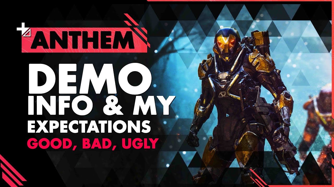 ANTHEM||   DEMO INFO & My Expectations