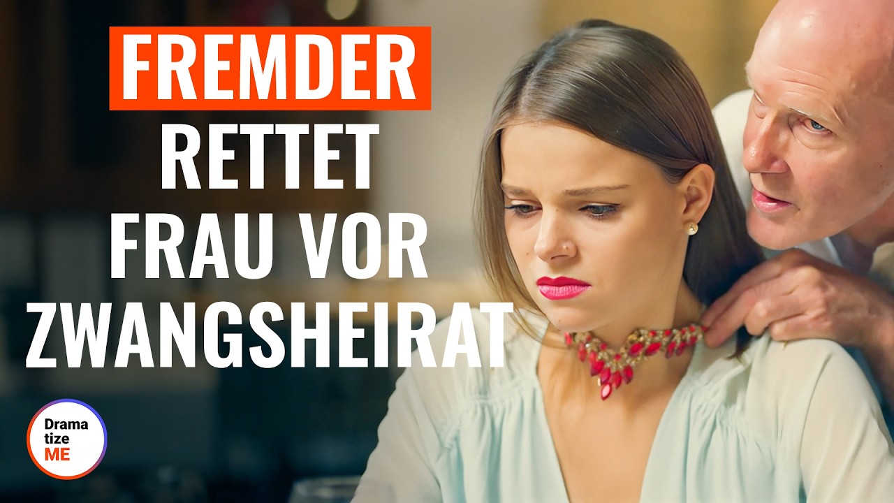 Fremder rettet Frau vor Zwangsheirat | @DramatizeMe Deutsch