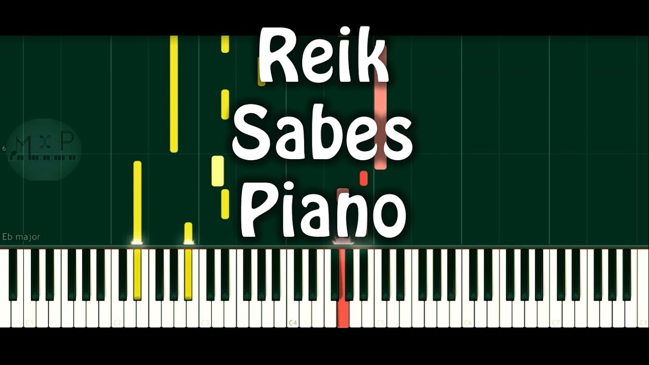 Reik -  Sabes Piano Cover