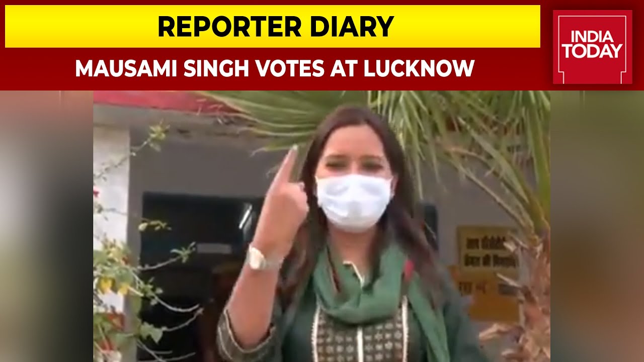 U.P Polls 2022: India Today Editor Mausami Singh Votes In Lucknow | Reporter Diary