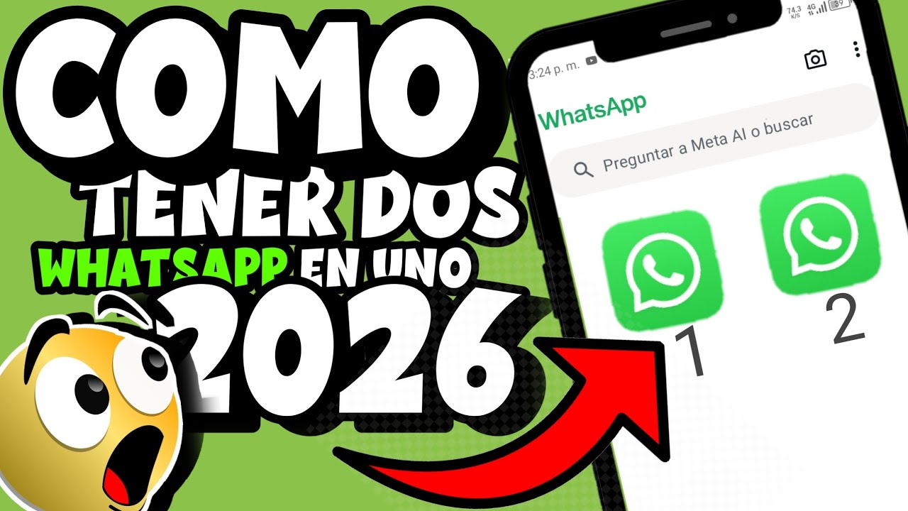 Cómo Tener Dos WhatsApp en el mismo celular 2026