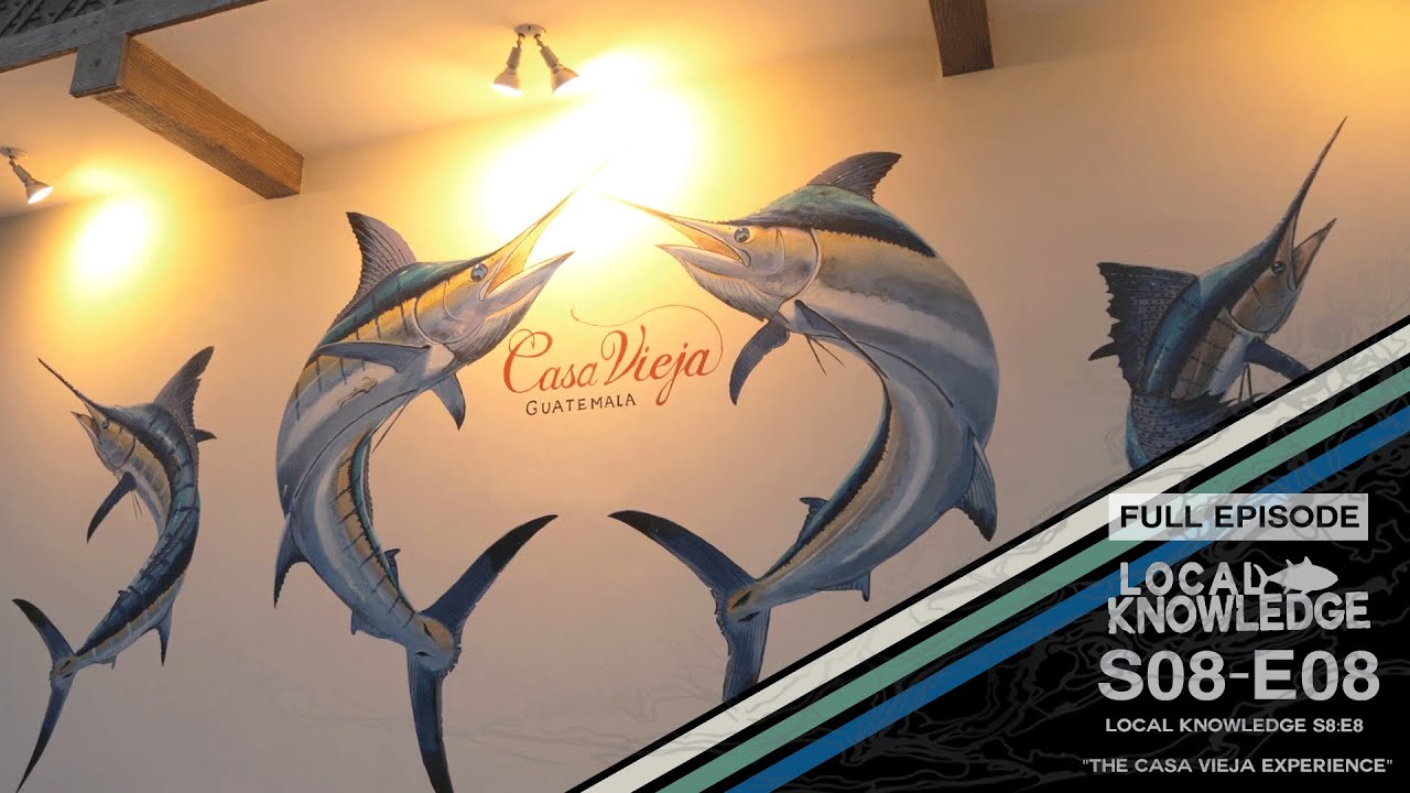 Dive into Casa Vieja's Enigmatic Charm | S8:E8 Local Knowledge Fishing Show
