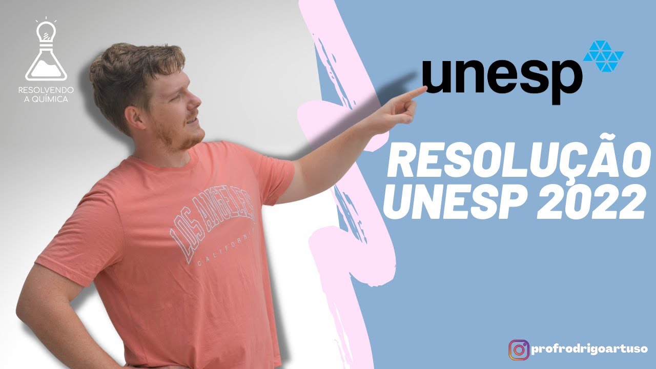 Resolução - Química UNESP 2022
