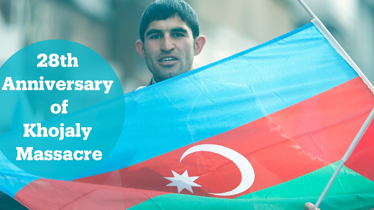 28th anniversary of 1992 Khojaly massacre
