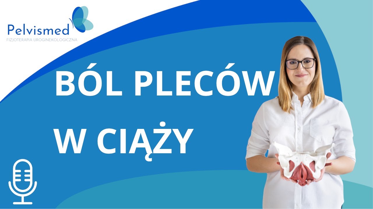 🎙️ Ból pleców w ciąży? Sprawdzone sposoby | #18