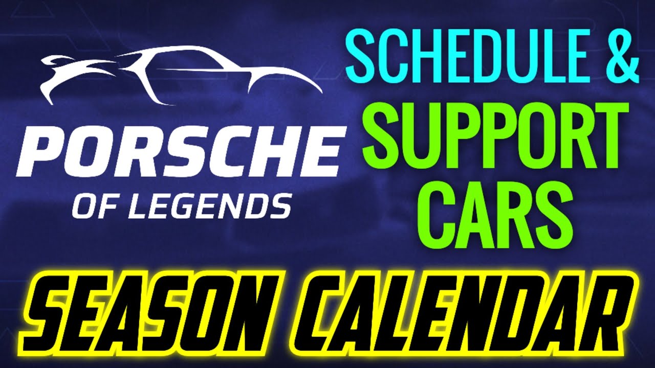 PORSCHE OF LEGENDS | Season Calendar | Asphalt Legends
